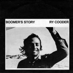 Ry Cooder : Boomer's Story
